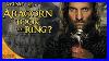 What If Aragorn Took The Ring Tolkien Theory